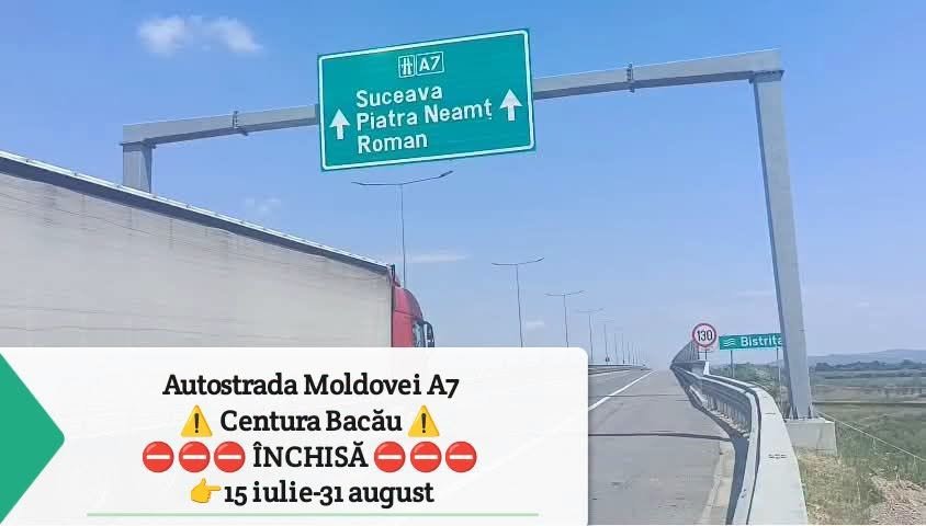 Un segment al autostrăzii A7 din zona Bacău va fi închis temporar circulației / Autostrada Moldovei A7